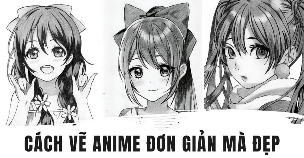 Hướng dẫn Cách vẽ anime đơn giản cute cho người mới học