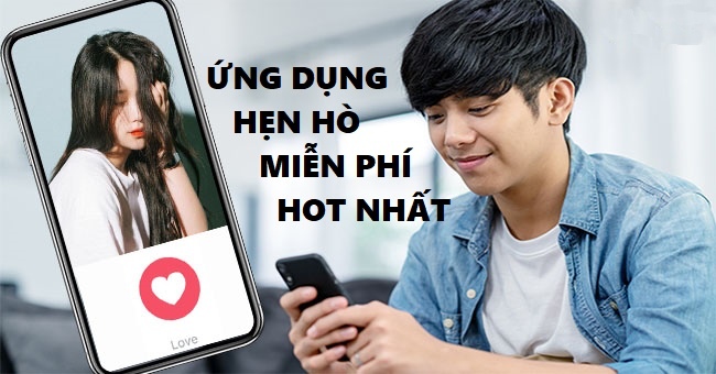 Top 12 App ứng Dụng Hẹn Hò Online Phổ Biến Tại Việt Nam 6391