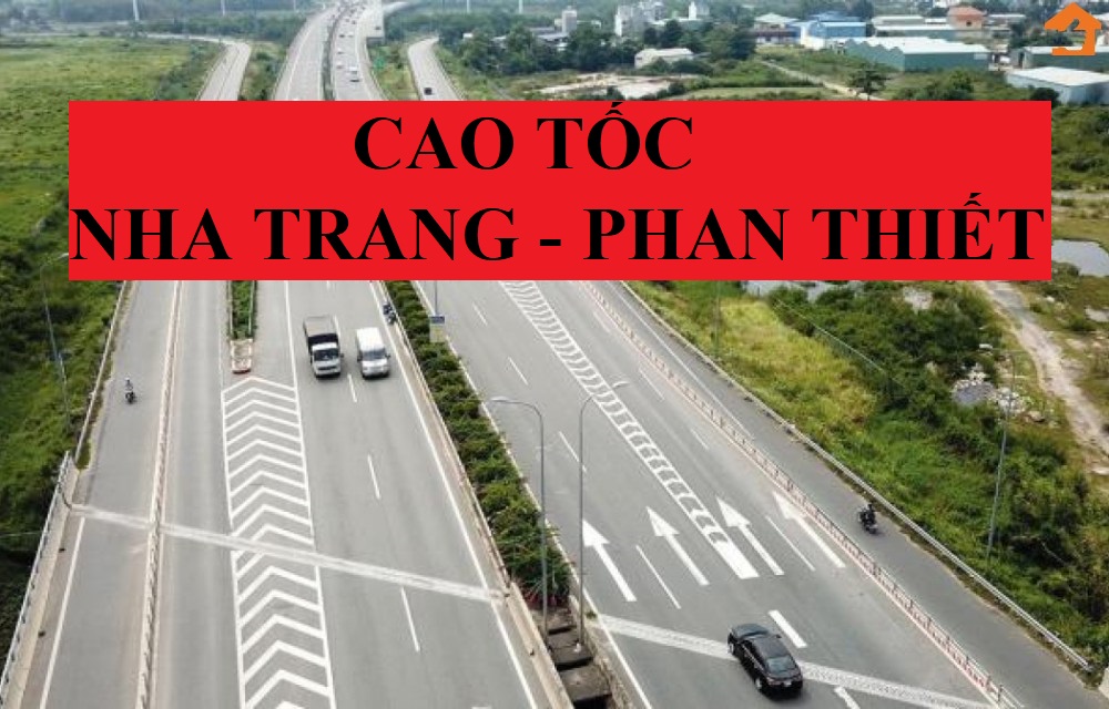 Tiến độ dự án cao tốc Nha Trang - Phan Thiết mới nhất