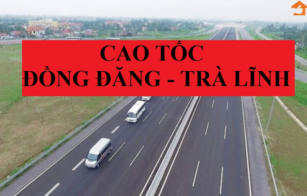 Chính thức xây dựng đường cao tốc Đồng Đăng – Trà Lĩnh (PPP)