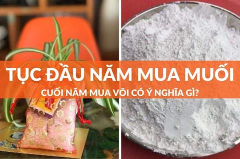 Vì sao phải đầu năm mua muối, cuối năm mua vôi?