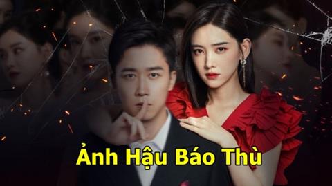 Xem Phim Ảnh Hậu Báo Thù 2024 (Trọn bộ 20/20 Tập)