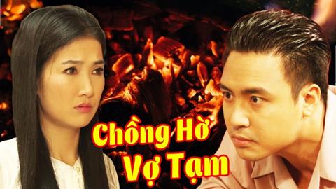 Xem Phim Chồng Hờ Vợ Tạm (Trọn bộ 31/31 Tập)