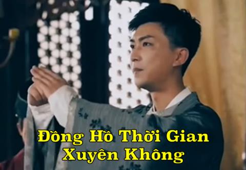 Xem Phim Đồng Hồ Thời Gian Xuyên Không (FULL Tập 1,2,3,4,5,6,7,8,9,10)