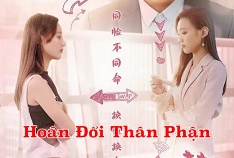 Xem Phim Hoán Đổi Thân Phận (Trọn Bộ 40/40 Tập)