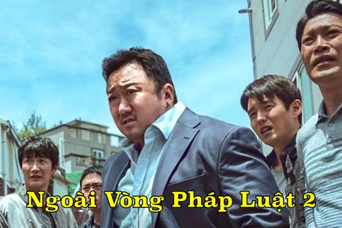 Xem Phim Ngoài Vòng Pháp Luật 2 - The Roundup (Trọn bộ, Vietsub)