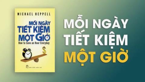 [Ebook] TẢI Sách Mỗi Ngày Tiết Kiệm Một Giờ PDF, Đọc Online (FULL)