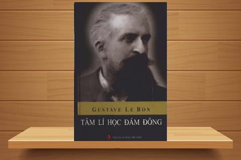 [Ebook] TẢI Sách Tâm Lý Học Đám Đông PDF Miễn Phí, Đọc Online (FULL)