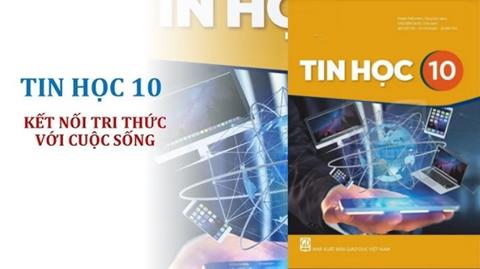 [Ebook] TẢI Sách Tin Học 10 Kết Nối Tri Thức PDF, Đọc Online (FULL)