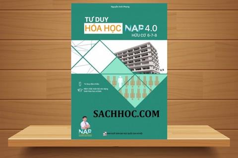 TẢI Sách Tư Duy Hóa Học NAP 4.0 Hữu Cơ 6-7-8 Nguyễn Anh Phong PDF