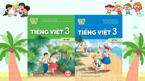 [Ebook] TẢI Sách Tiếng Việt Lớp 3 Kết Nối Tri Thức PDF (Tập 1, 2)