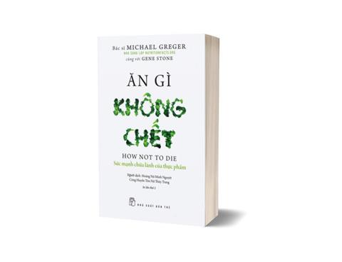 [Ebook] TẢI Sách Ăn Gì Không Chết PDF Miễn Phí, Đọc Online (FULL)