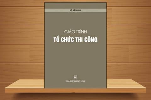 [Ebook] TẢI Sách Giáo Trình Tổ Chức Thi Công PDF (NXB Xây Dựng 2011)