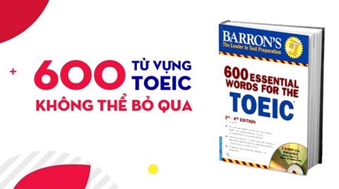 Download Sách 600 Từ Vựng TOEIC PDF (Có Ví Dụ), Đọc Online (FULL)