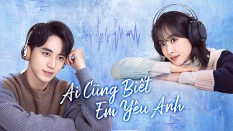 Xem Phim Ai Cũng Biết Em Yêu Anh - Almost Lover (FULL 36 Tập)