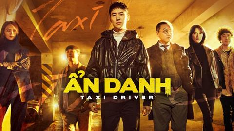 Xem Phim Ẩn Danh 1 - Taxi Driver 1 (Trọn bộ 16 Tập)