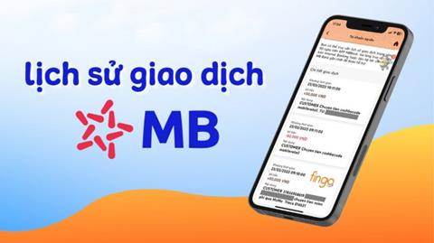 Cách xem lịch sử giao dịch MB Bank đơn giản và nhanh chóng