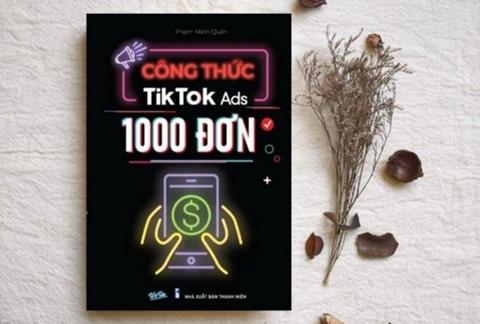 [Ebook] TẢI Sách Công Thức Tiktok Ads 1000 Đơn PDF, Google Drive