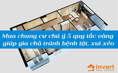 Mua chung cư chú ý 5 quy tắc vàng giúp gia chủ tránh bệnh tật, xui xẻo