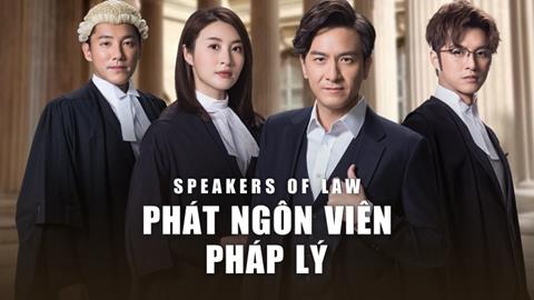 Xem Phim Phát Ngôn Viên Pháp Lý - Speakers Of Law (FULL 25 Tập)