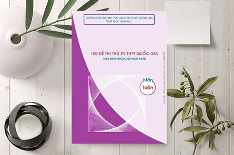 TẢI File Đề Thi Toán THPT Quốc Gia 2021 PDF & WORLD Đợt 1, 2 (Có Đáp Án)