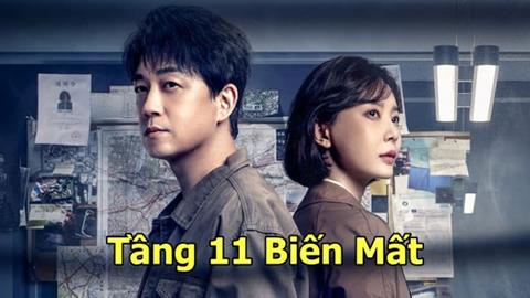 Xem Phim Tầng 11 Biến Mất - The Lost 11th Floor (FULL 24 Tập)