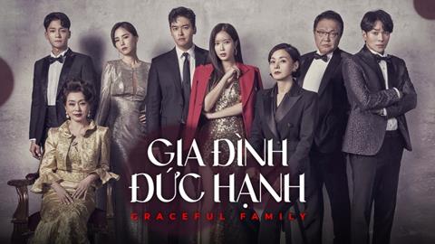 Xem Phim Gia Đình Đức Hạnh - Graceful Family (Trọn bộ 16 Tập)