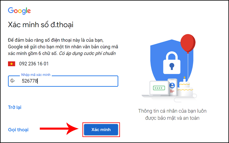 Bạn tiến hành điền dãy 6 số Google vừa gửi vào máy > Nhấn Xác minh.